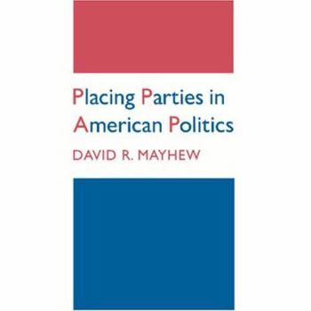 Paperback Placing Parties in American Politics Book
