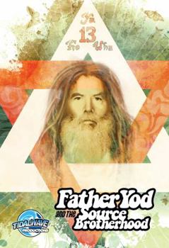 Paperback Father Yod and the Source Brotherhood Book