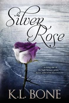 Silver Rose - Book #5 of the Black Rose