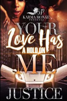 Paperback Your Love Has A Hold On Me Book