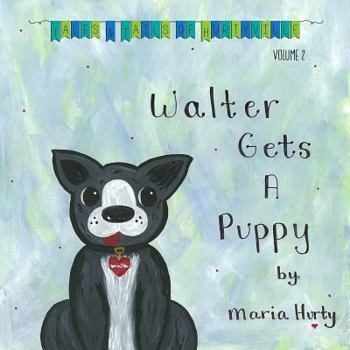Paperback Walter Gets A Puppy Book
