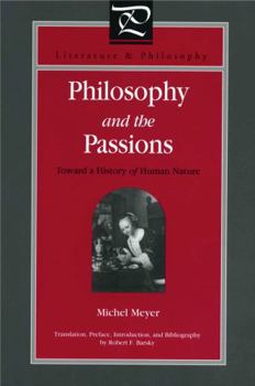 Philosophy and the Passions: Towards a History of Human Nature - Book  of the Literature and Philosophy