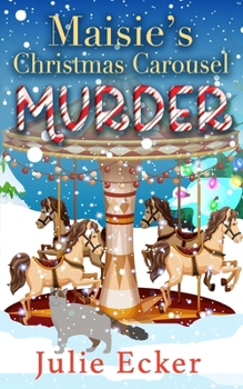 Paperback Maisie's Christmas Carousel Murder Book