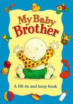 Paperback My Baby Brother [With 30 Full-Color Stickers] Book