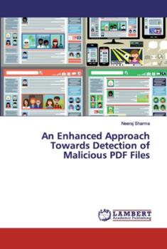 Paperback An Enhanced Approach Towards Detection of Malicious PDF Files Book