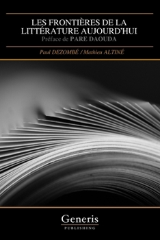 Paperback Les Frontières de la Littérature Aujourd'hui: Préface de PARE DAOUDA [French] Book
