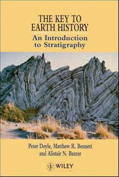 Paperback The Key to Earth History: An Introduction to Stratigraphy Book