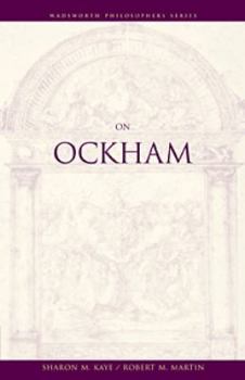 On Ockham (Wadsworth Philosophers Series) - Book  of the Wadsworth Philosophers Series