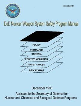 Paperback DoD Nuclear Weapon System Safety Program Manual (DoD 3150.2-M) Book
