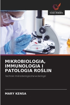 Mikrobiologia, Immunologia I Patologia RoSlin (Polish Edition)