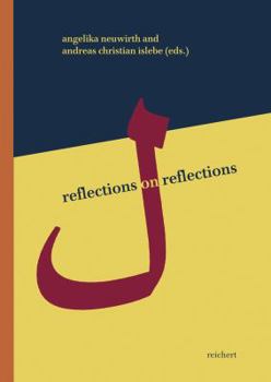 Hardcover Reflections on Reflections: Near Eastern Writers Reading Literature Book