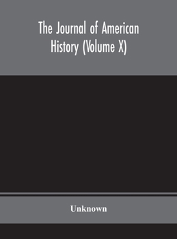 Hardcover The Journal Of American History (Volume X) Book