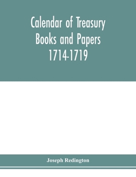 Paperback Calendar of treasury books and papers 1714-1719. Book