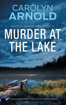 Paperback Murder at the Lake: A Devastating Crime Thriller and Police Procedural Book