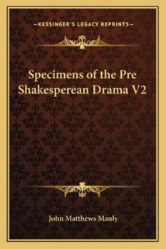 Paperback Specimens of the Pre Shakesperean Drama V2 Book