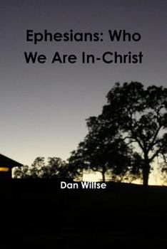 Paperback Ephesians: Who We Are In-Christ Book