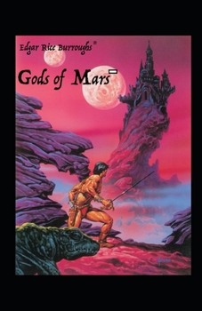 Paperback The Gods of Mars Annotated Book