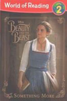 Paperback World of Reading: Beauty and the Beast Something More: Level 2 Book