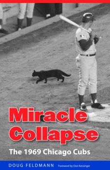 Paperback Miracle Collapse: The 1969 Chicago Cubs Book