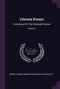 Paperback Literary Essays: Contributed To The Edinburgh Review; Volume 2 Book