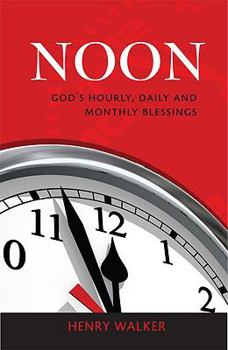 Paperback Noon: God's Hourly, Daily and Monthly Blessings Book