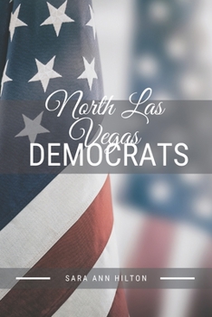 Paperback North Las Vegas Democrats: Support Your Local Democratic 2020 Presidential Election Book