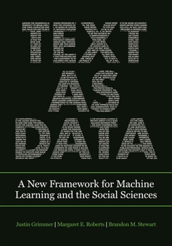 Hardcover Text as Data: A New Framework for Machine Learning and the Social Sciences Book