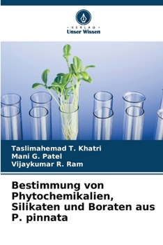 Bestimmung von Phytochemikalien, Silikaten und Boraten aus P. pinnata (German Edition)