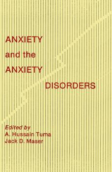 Hardcover Anxiety and the Anxiety Disorders Book