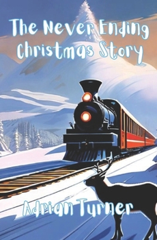 Paperback The Never Ending Christmas Story Book