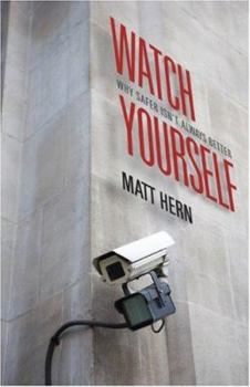 Paperback Watch Yourself: Why Safer Isn T Always Better Book