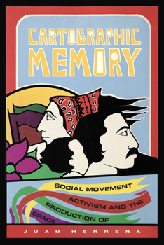 Paperback Cartographic Memory: Social Movement Activism and the Production of Space Book