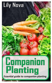Paperback Companion Planting: Essential guide to companion planting Book