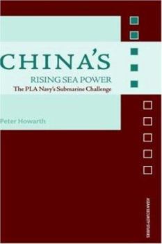 Hardcover China's Rising Sea Power: The PLA Navy's Submarine Challenge Book