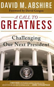 Hardcover A Call to Greatness: Challenging Our Next President Book