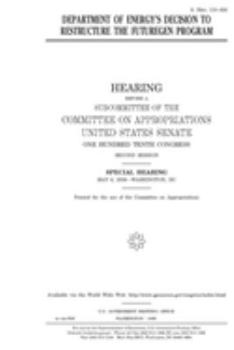 Department of Energy’s decision to restructure the FutureGen program