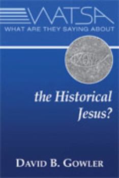 Paperback What Are They Saying about the Historical Jesus? Book