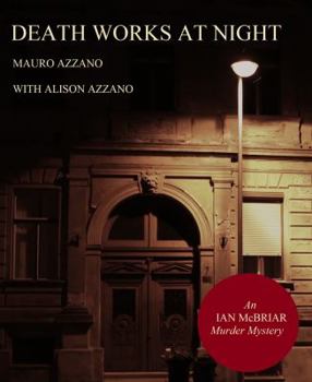 Death Works at Night: An Ian McBriar Murder Mystery