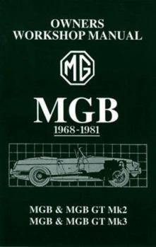 Paperback MGB Owner's Workshop Manual 1968-1981: MGB & MGB GT Mk2, MGB & MGB GT Mk3 Book