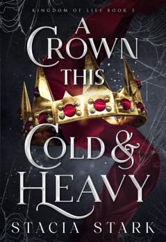 Hardcover A Crown This Cold and Heavy Book