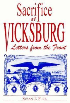 Hardcover Sacrifice at Vicksburg: Letters from the Front Book