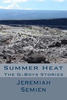 Summer Heat: The G-Boys Stories
