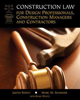 Hardcover Construction Law for Design Professionals, Construction Managers and Contractors Book