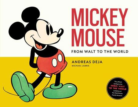 Hardcover Mickey Mouse: From Walt to the World Book