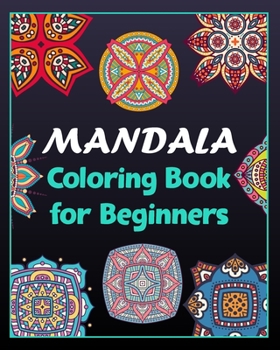 Paperback Mandala coloring book for beginners: 100 Creative Mandala pages/100 pages/8/10, Soft Cover, Matte Finish/Mandala coloring book