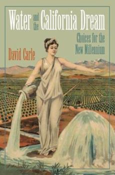 Paperback Water and the California Dream: Choices for the New Millennium Book