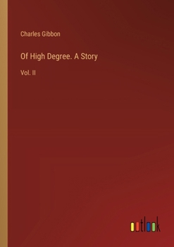 Paperback Of High Degree. A Story: Vol. II Book