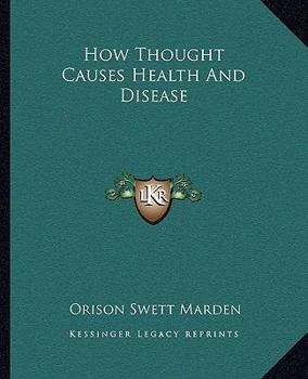 Paperback How Thought Causes Health And Disease Book