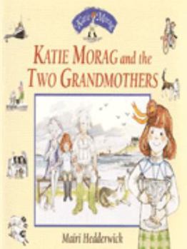 Paperback Katie Morag and the Two Grandmothers Book