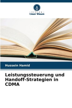 Leistungssteuerung und Handoff-Strategien in CDMA (German Edition)
